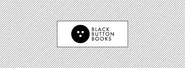 A must-have fiction collection from Black Button Books