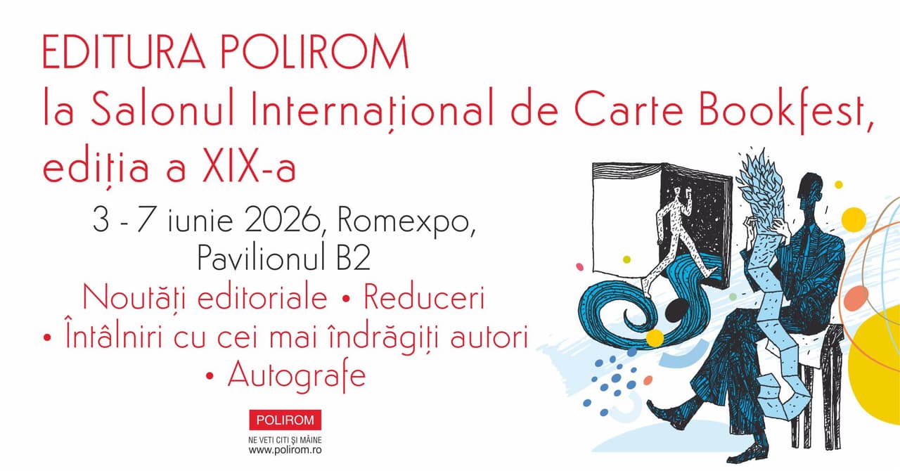 Noutăți editoriale • Editura Polirom • Bookfest 2026