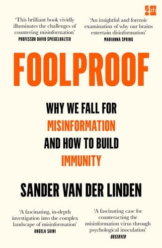 Foolproof Why We Fall for Misinformation and how to Build Immunity