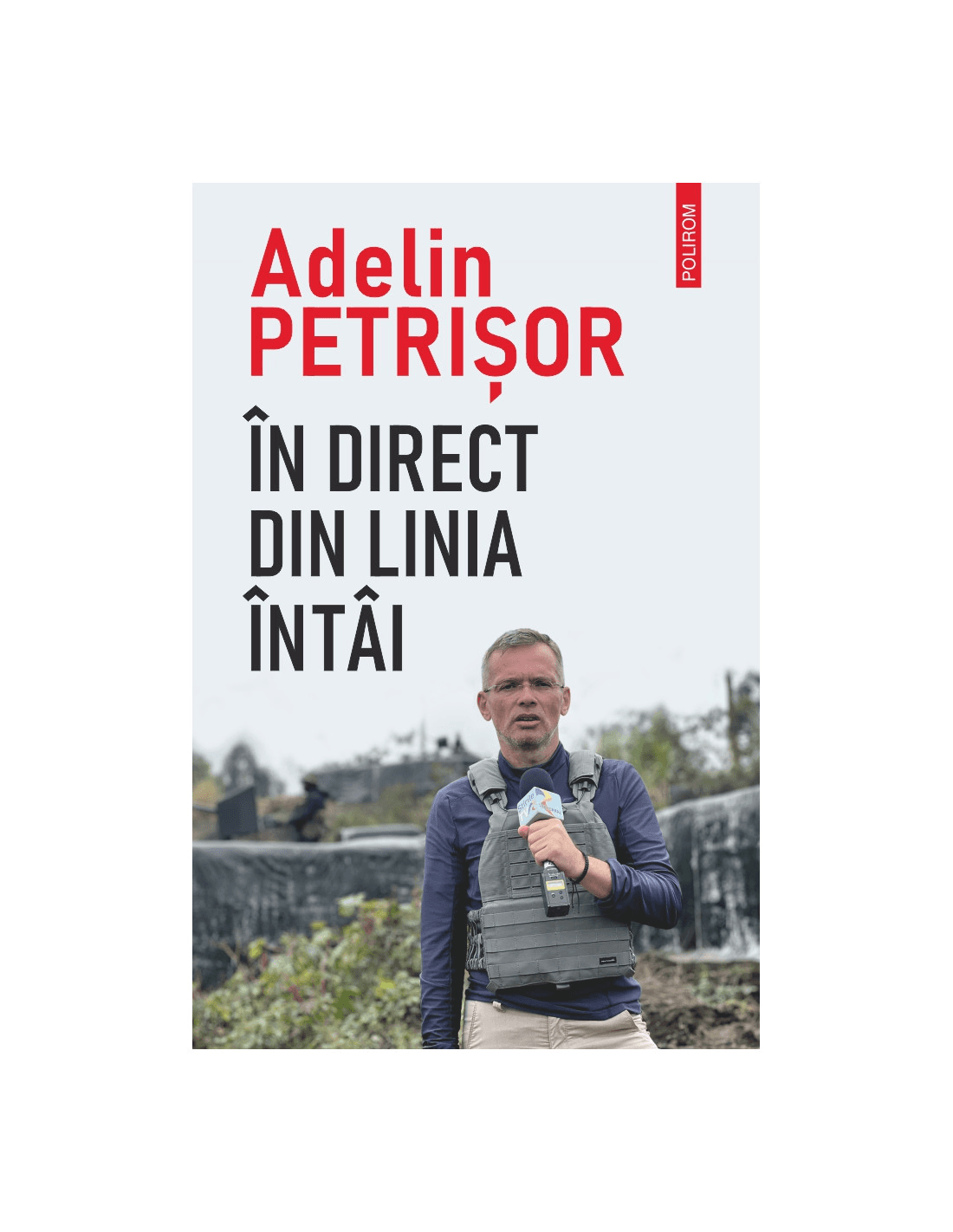 În direct din linia întâi